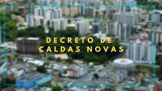 Decreto de Caldas Novas sobre a Covid-19 permite reabertura do turismo